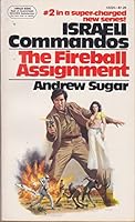 The Fireball Assignment: Israeli Commandos: #2 B0006W3ZTK Book Cover