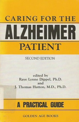 Caring for the Alzheimer Patient: A Practical G... 0879756632 Book Cover