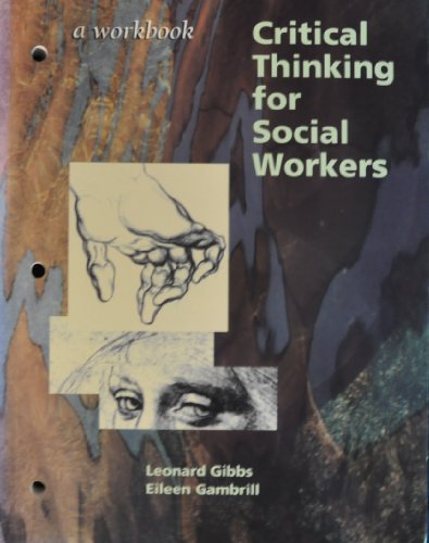 Critical Thinking for Social Workers A Workbook