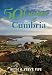50 Gems of Cumbria: The History & Heritage of the Most Iconic Places