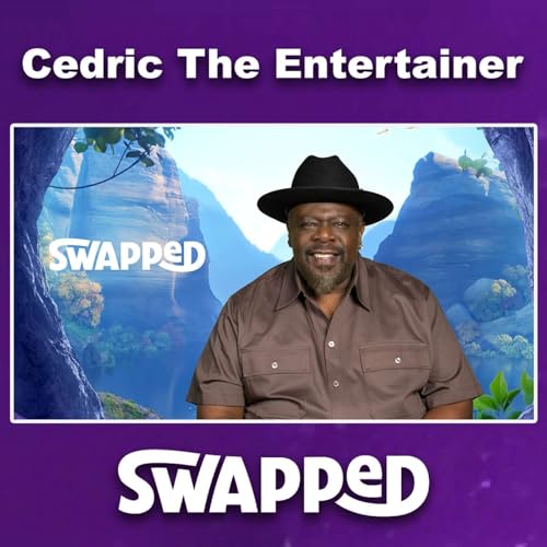 Cedric the Entertainer on Swapped and the Story Behind the Comedy