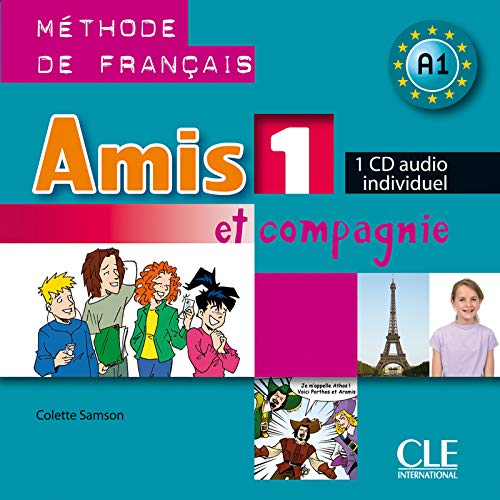 Amis et compagnie 1 - Niveau A1 - CD audio individuel Amis et compagnie 1 - Niveau A1 - CD audio individuel