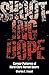 Shooting Dope: Career Patterns of Hard-Core Heroin Users (American Social Problems)