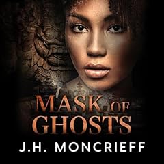 Mask of Ghosts Audiobook By J.H. Moncrieff cover art