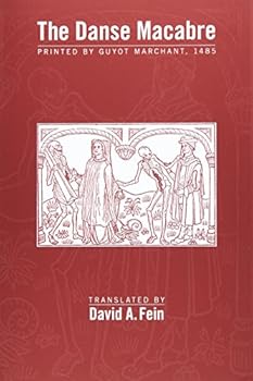 Hardcover The Danse Macabre: Printed by Guyot Marchant, 1485, 447 Book