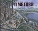 Timberrr...: A History of Logging in New England