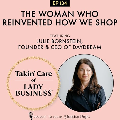 S3Ep134: The Woman Who Reinvented How We Shop with Julie Bornstein, Founder & CEO of Daydream