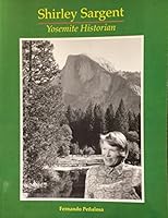 Shirley Sargent: Yosemite Historian 1886502447 Book Cover