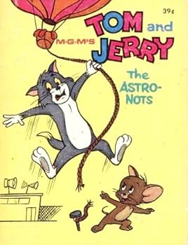 Paperback M-G-M's Tom and Jerry The Astro-Nots (A Big Little Book, No. 5765) Book