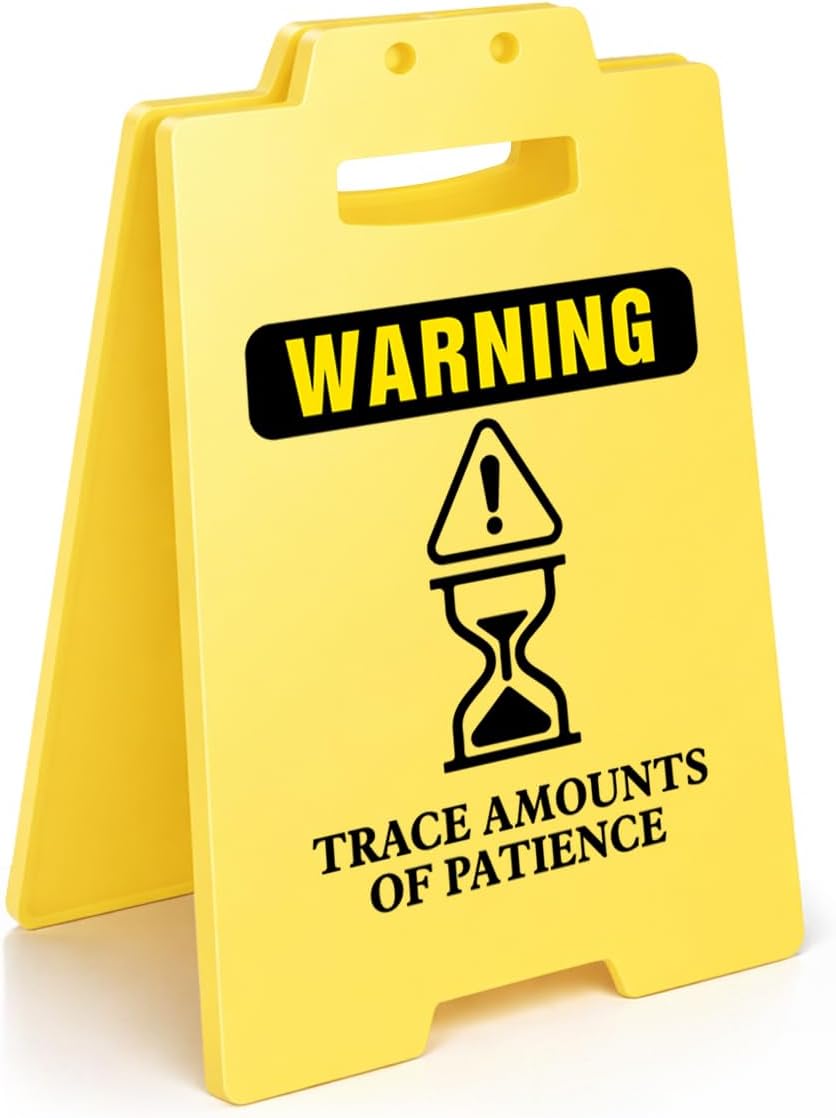 Funny Office Desk Decor Sign - Humor Trace Amounts of Patience Warning Sign Cubicle Decor - Fun Sarcastic Gag Gifts for Coworkers Boss Colleagues Staff