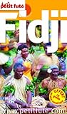  fidji 2013 petit fute: + CE GUIDE OFFERT EN VERSION NUMERIQUE