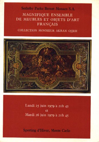 Magnigique ensemble de meubles et objects d'art francais : Collection monsieur Akram Ojjeh, vente du 25 & 26 Juin 1979