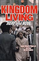Kingdom Living Here and Now B002SYD59O Book Cover
