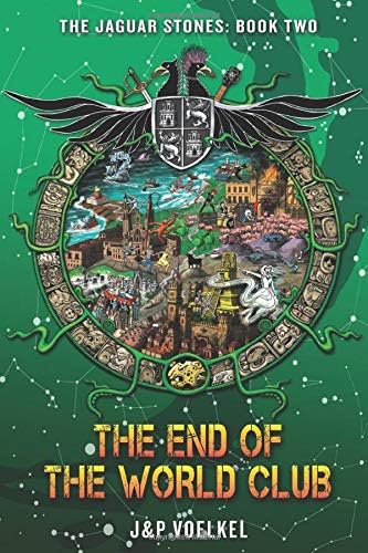 The End of the world club: 2 (Jaguar Stones Series)