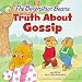 The Berenstain Bears Truth About Gossip (Berenstain Bears/Living Lights)