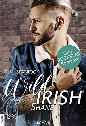 Wild Irish - Shane (Die Wild-Irish-Trilogie 3) von [C. M. Seabrook, Stephanie Pannen]