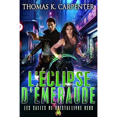 L'&eacute;clipse D'&eacute;meraude