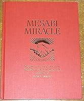 Mesabi Miracle: The 100-year History of the Pillsbury-Bennett-Longyear Association B002DFILUG Book Cover