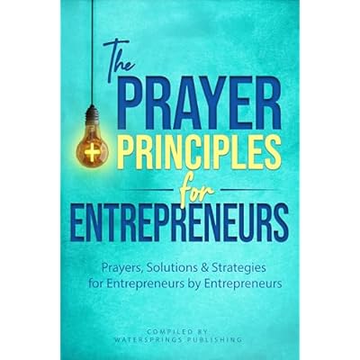 The Prayer Principles for Entrepreneurs