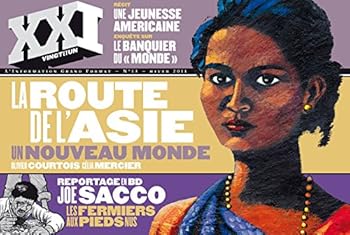 XXI, n°13, hiver 2011 : La route de l'Asie - Book #13 of the XXI