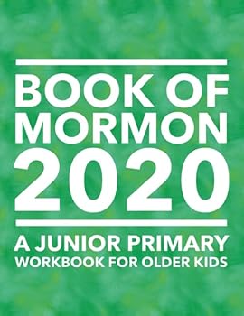 Paperback Book of Mormon 2020: A Junior Primary Workbook for Older Kids Book