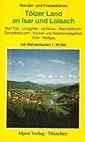  Wander- und Freizeitführer Tölzer Land an Isar und Loisach, mit Wanderkarten 1 : 40 000
