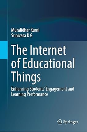 The Internet of Educational Things:Enhancing Students’ Engagement and Learning Performance