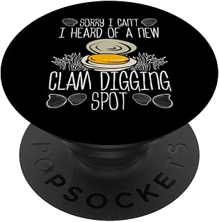 Clam Digger Sorry heard of a new Clamming Spot Clam Digging PopSockets Swappable PopGrip
