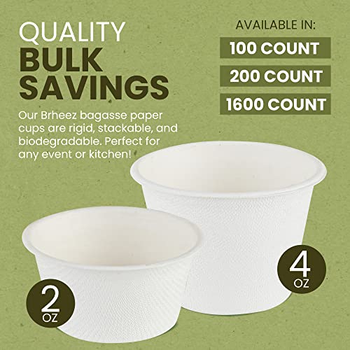 Brheez 4 Oz - Pack Of 100 Disposable Bagasse Fiber Souffle Cups , 100% Natural Biodegradable & Compostable , Perfect For Condiments Small Portion & Samples Eco Friendly Paper Alternative - White #TOP4