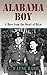 ALABAMA BOY: A Hero from the Heart of Dixie