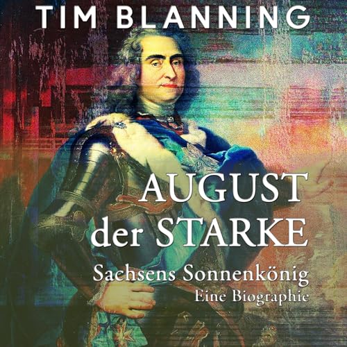 August der Starke Audiolibro Por Tim Blanning arte de portada