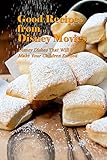  Good Recipes from Disney Movies: Disney Dishes That Will Make Your Children Excited (English Edition)