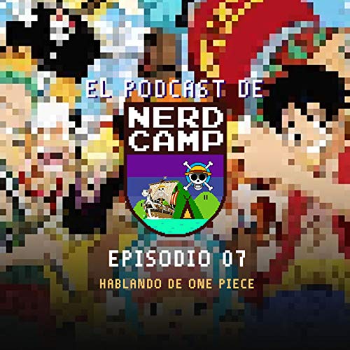 E07: Hablando de One Piece