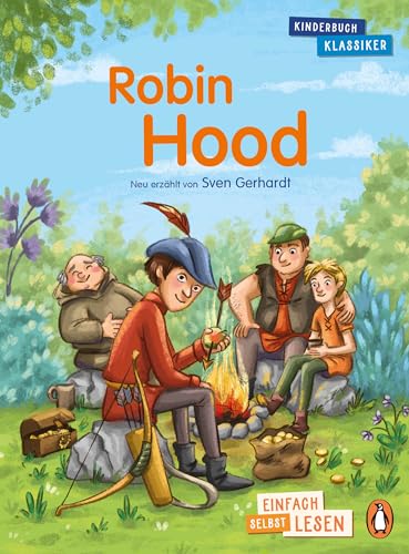 Robin Hood: Erstlesebuch ab 7 Jahren – für geübte Leseanfänger ab...