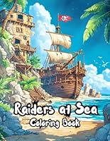 Raiders at Sea: Coloring Book B0F665HDQ3 Book Cover