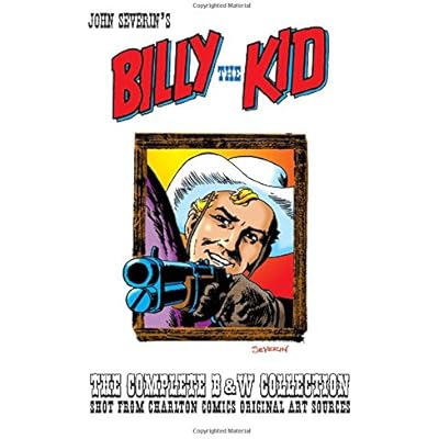 John Severin's Billy the Kid The Complete B&W Collection
