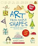  Art From Simple Shapes Book 2