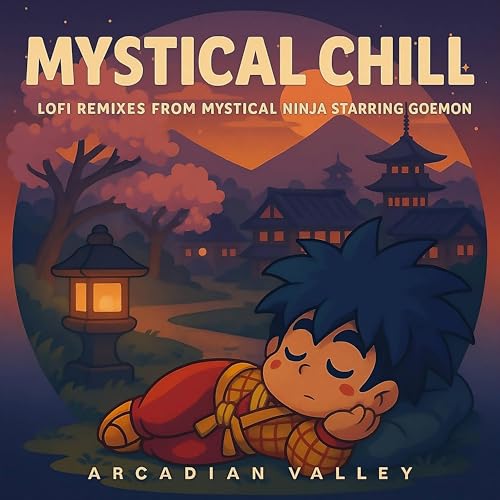 Mystical Chill (Mystical Ninja Starring Goemon N64 Lofi)