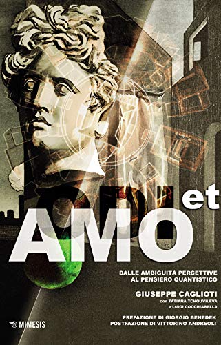 Odi Et Amo. Ambiguità Percettive E Pensiero Quantistico