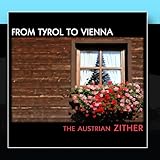 From Tyrol to Vienna, Austrian zither