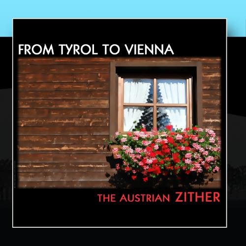 From Tyrol to Vienna, Austrian zither