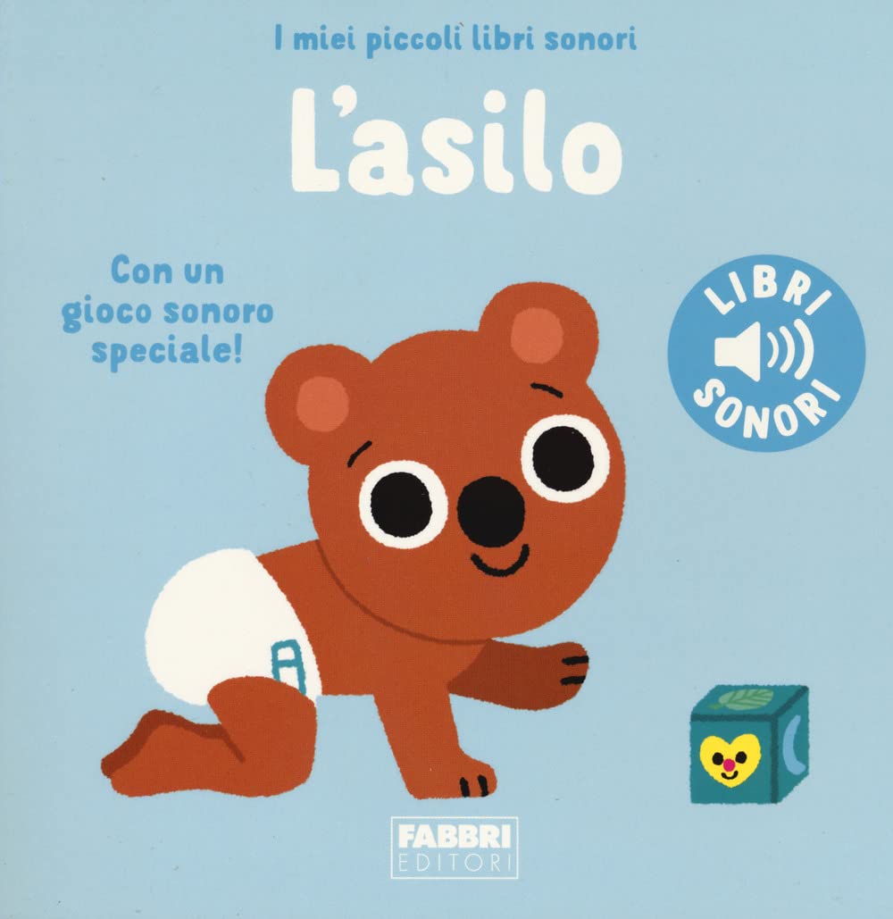 L'asilo. I Miei Piccoli Libri Sonori. Ediz. A Colori - 4