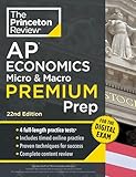 Princeton Review AP Economics Micro & Macro Premium Prep, 22nd Edition: 4 Practice Tests + Digital Practice Online + Content Review (College Test Preparation)