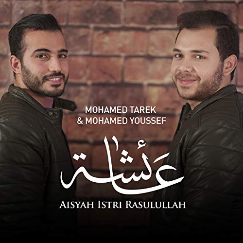 Tarek Rasul Play Aisyah Istri Rasulullah by Mohamed Tarek & Mohamed Youssef on ...