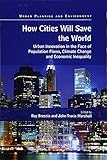 How Cities Will Save the World