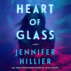 Heart of Glass Audiolibro Por Jennifer Hillier arte de portada