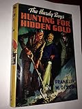 Hardy Boys Mystery Stories: Hunting for Hidden Gold