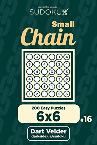 Small Chain Sudoku - 200 Easy Puzzles 6x6 (Volume 16)