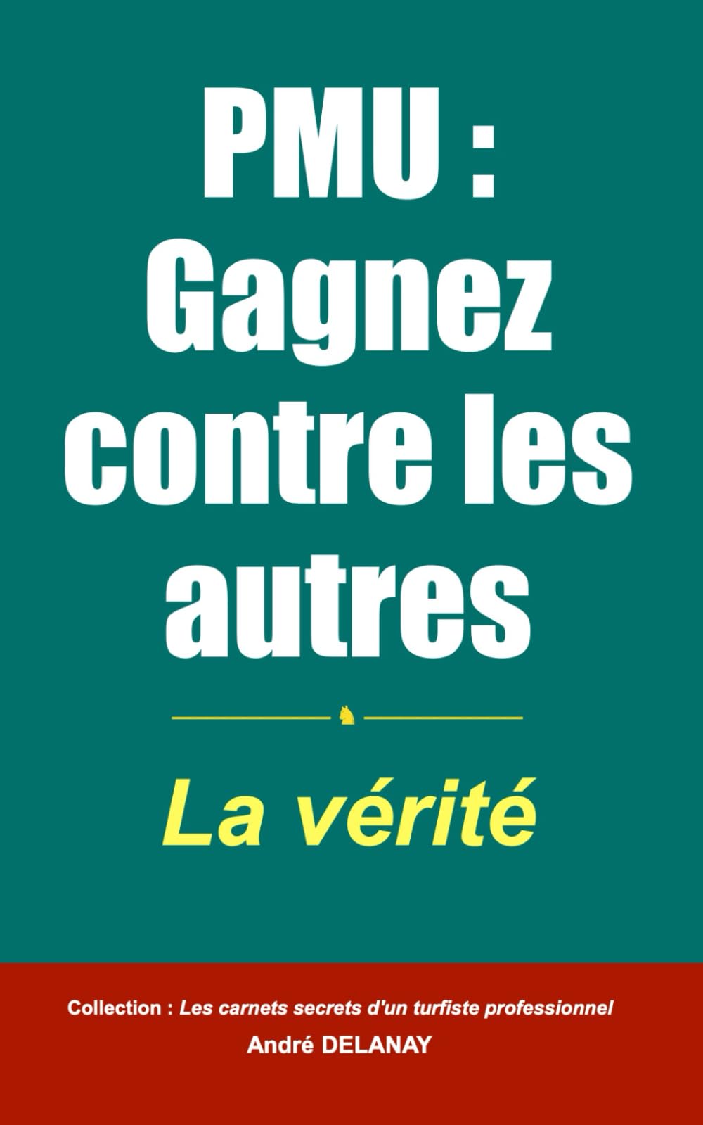 PMU : Gagnez contre les autres: La vérité (1turf)