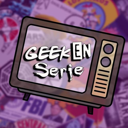 Geek en Série Podcast Por Audioactif capa